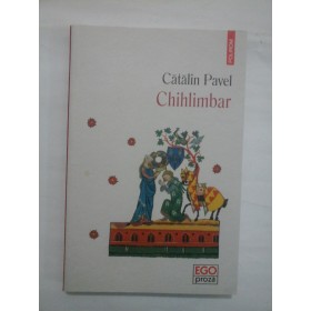 CHIHLIMBAR  -  CATALIN PAVEL